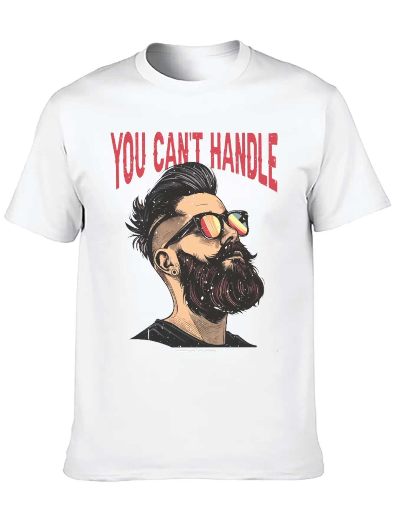 You Can't Handle The Beard 2 Comfortable Minimalist Graphic Tee – Summer Style Essential