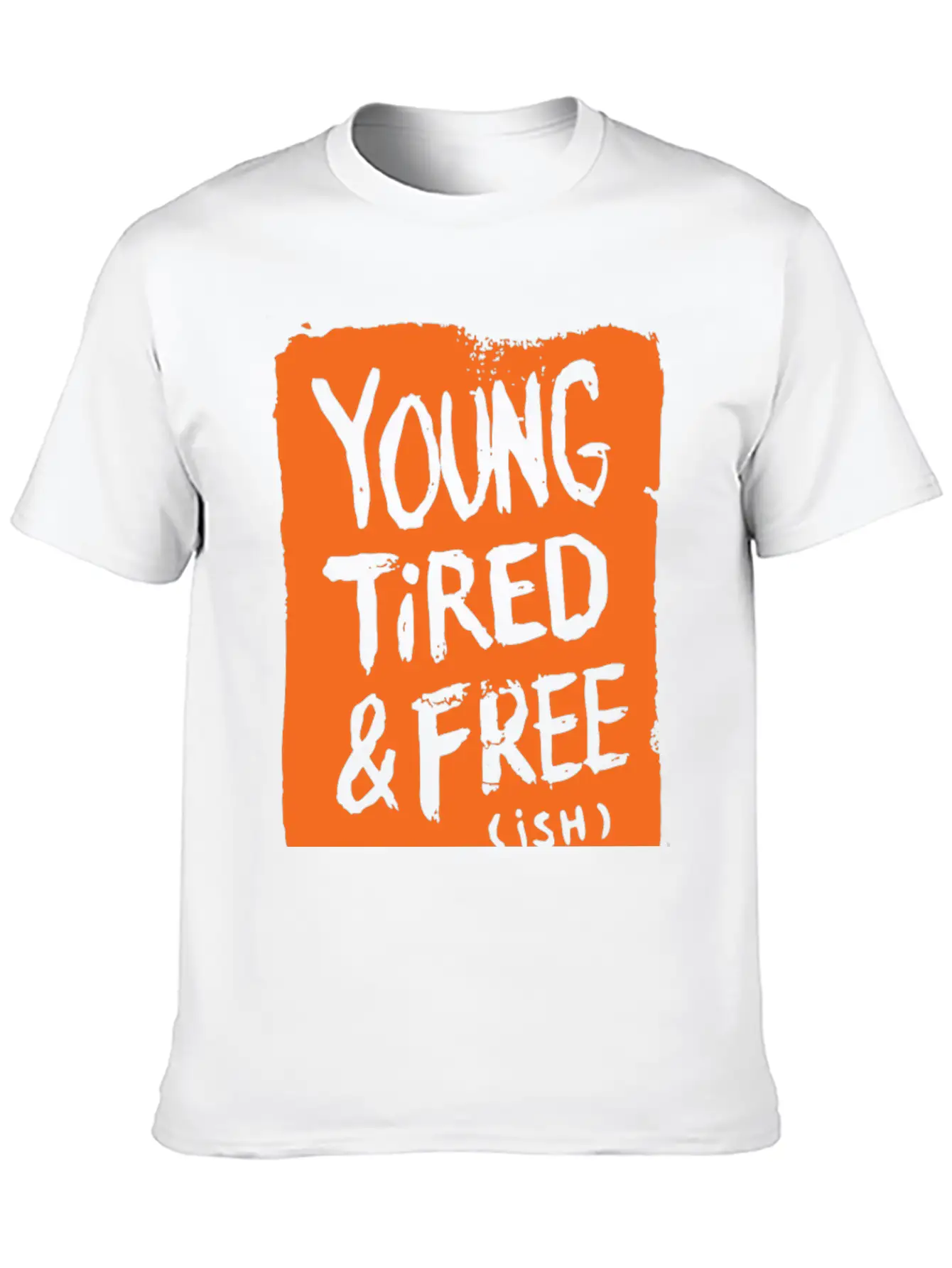 Young Tired And Free Relaxed Everyday Tee – Lightweight And Durable Cotton