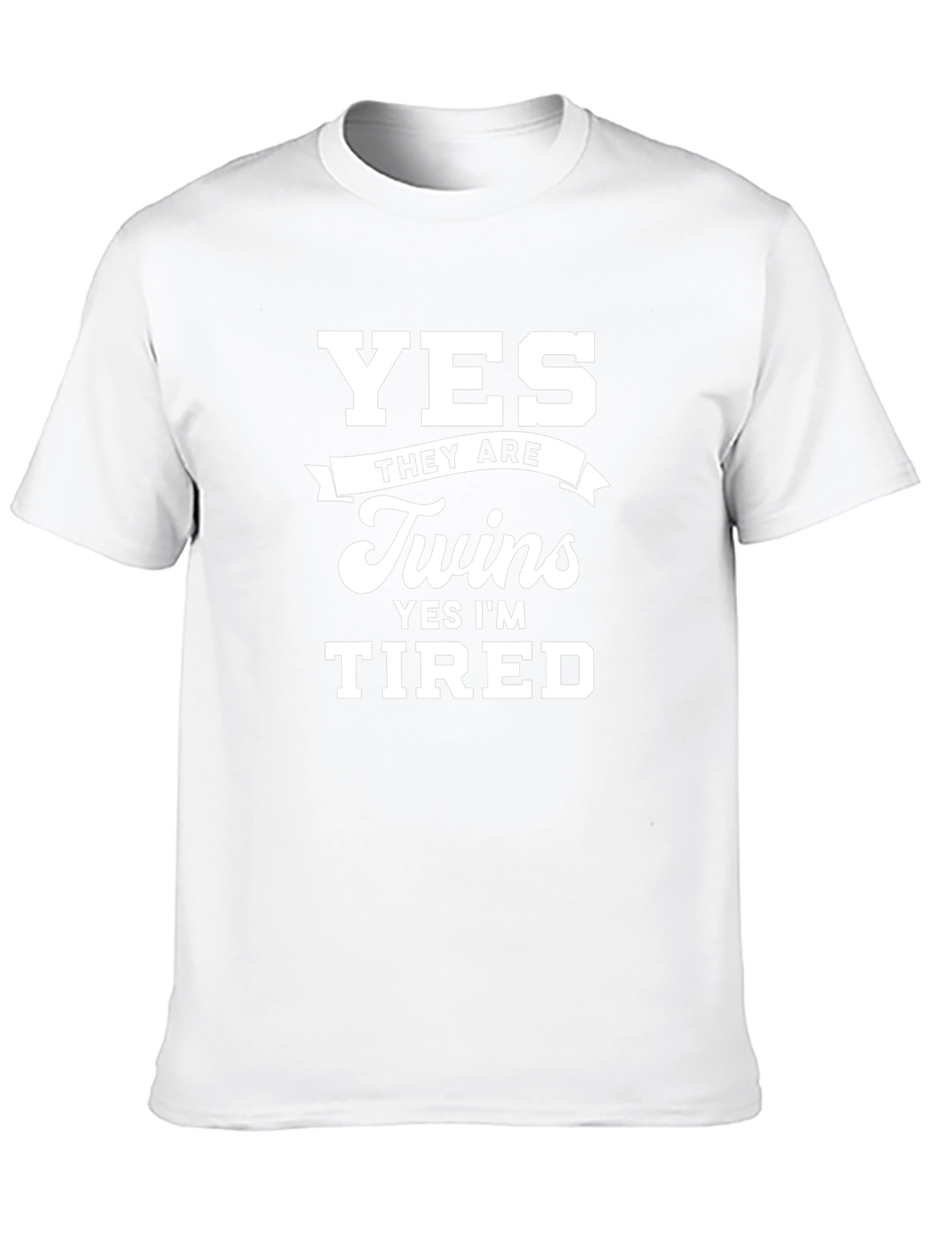 Yes Twins Tired T-Shirt - New Parent Humor