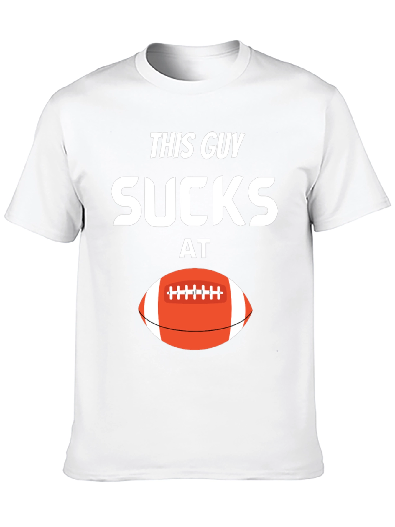 This Guy Sucks at Football T-Shirt