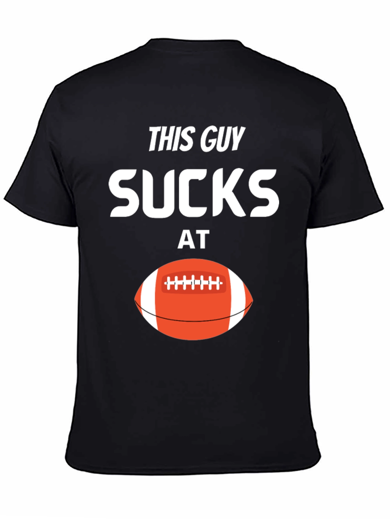 This Guy Sucks at Football T-Shirt