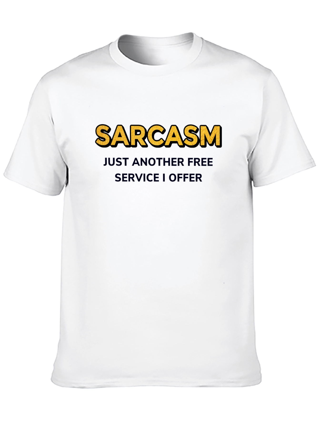 Sarcasm Free Service T-Shirt
