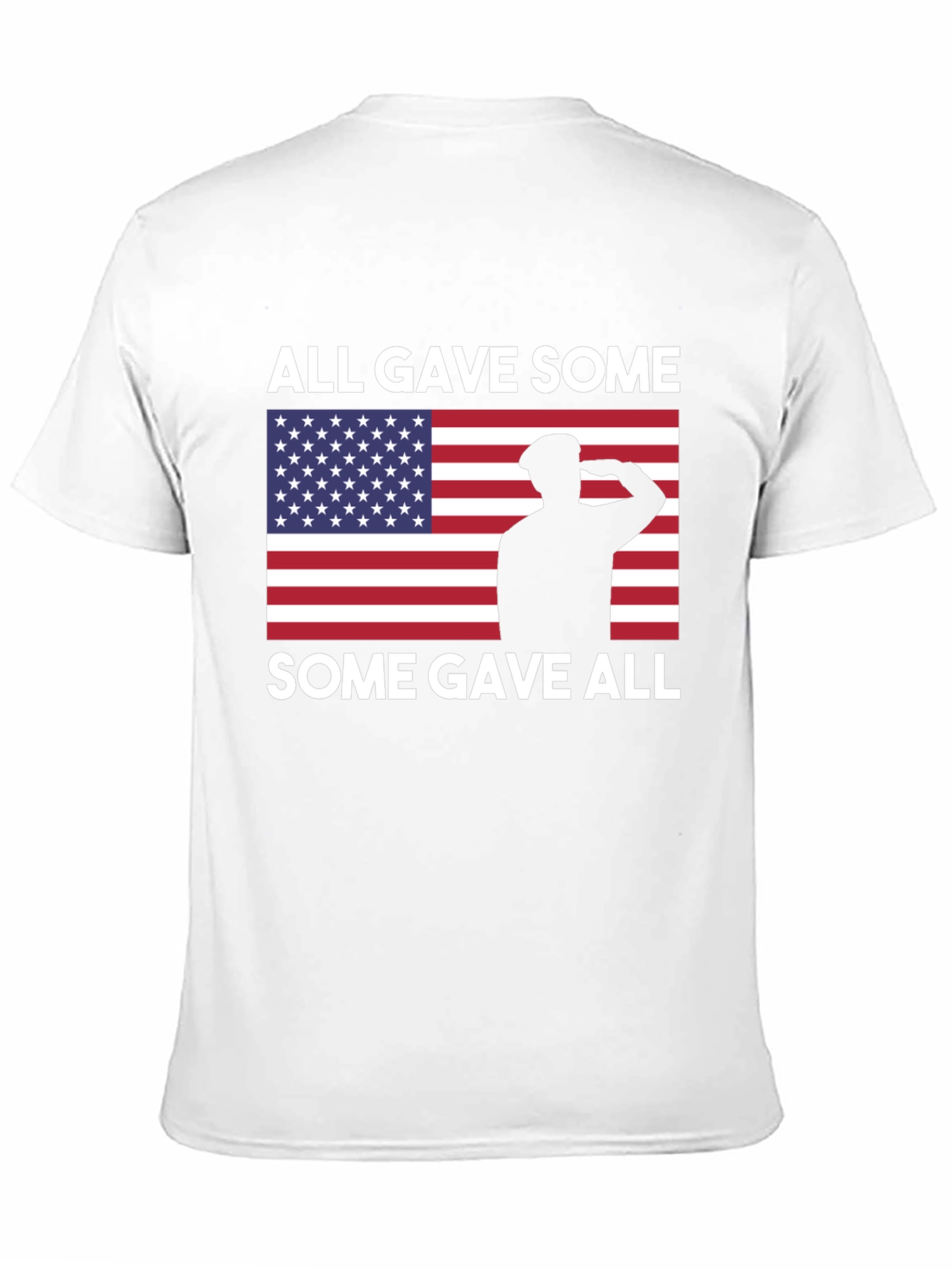 All Gave Some Some Gave All Tee