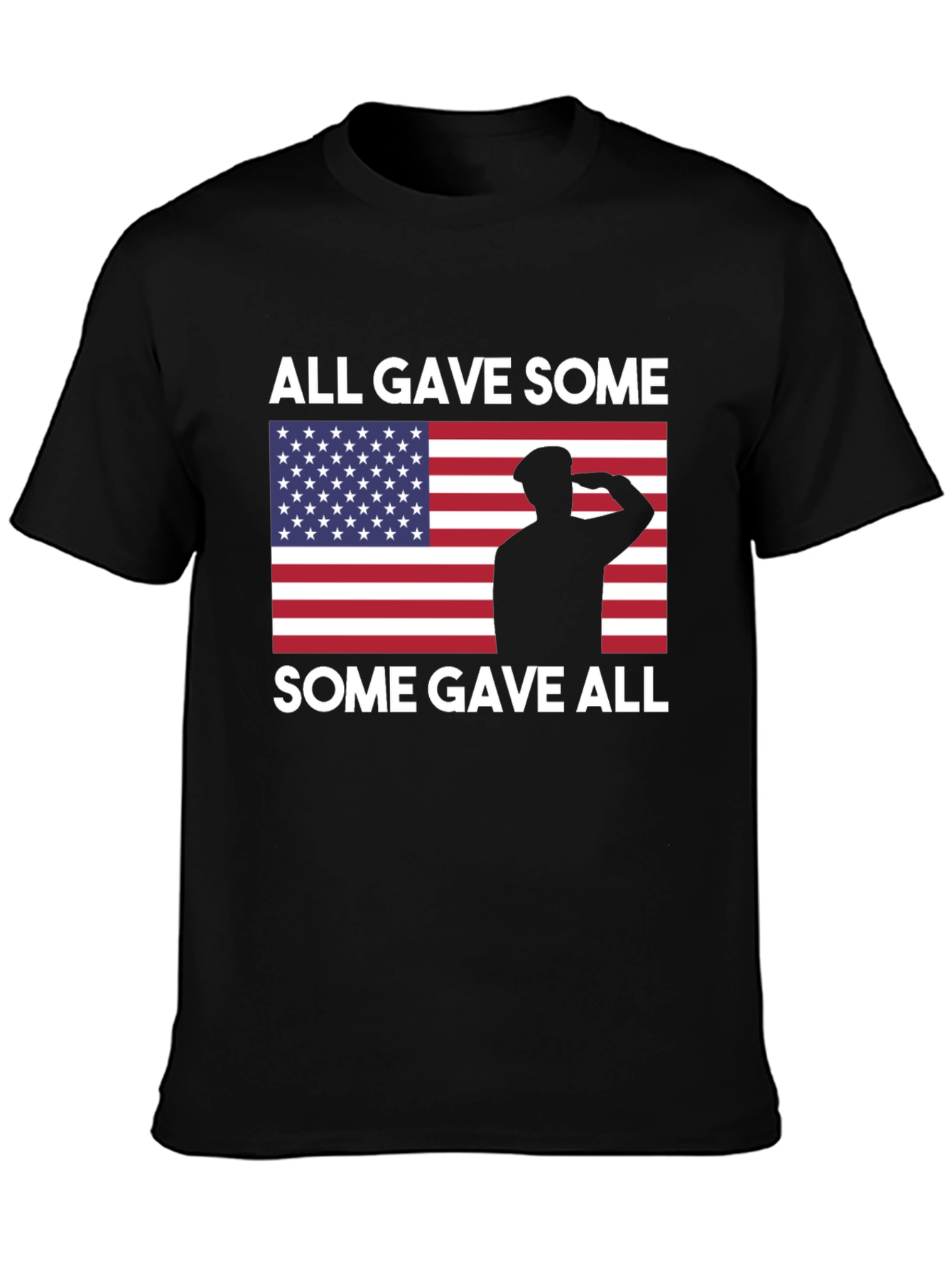 All Gave Some Some Gave All Tee