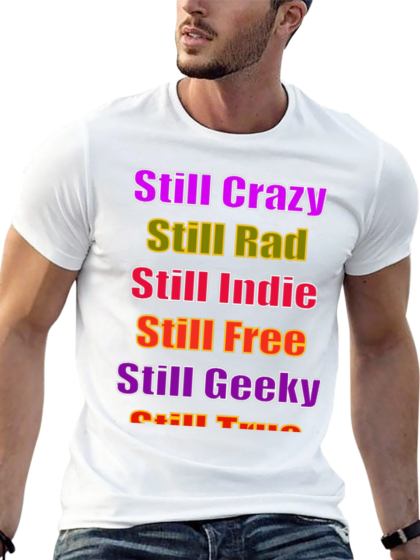 Still Crazy Rad Indie Free Geeky T-Shirt