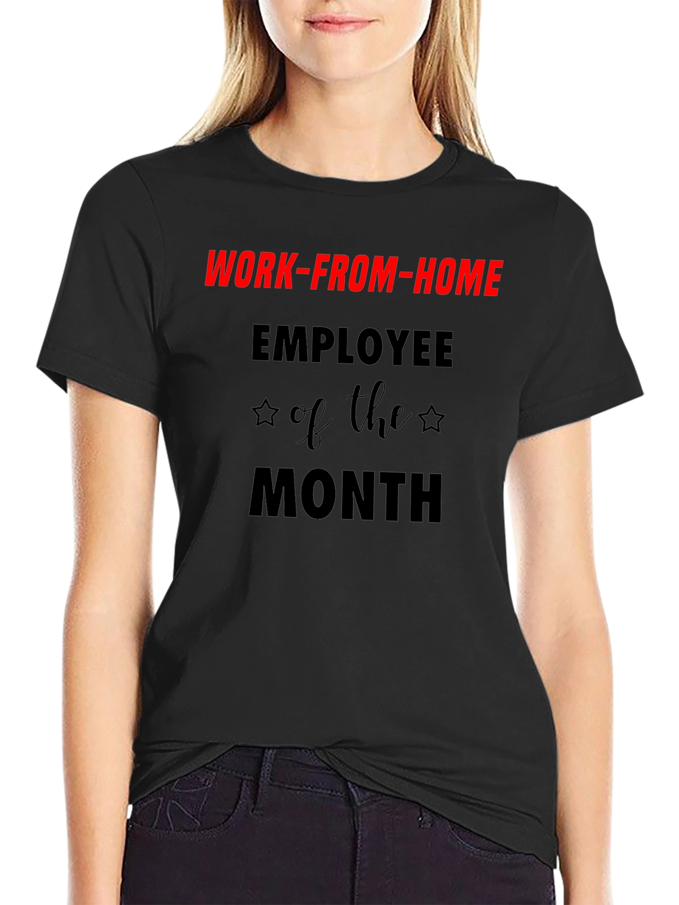 Work-From-Home Employee of the Month T-Shirt