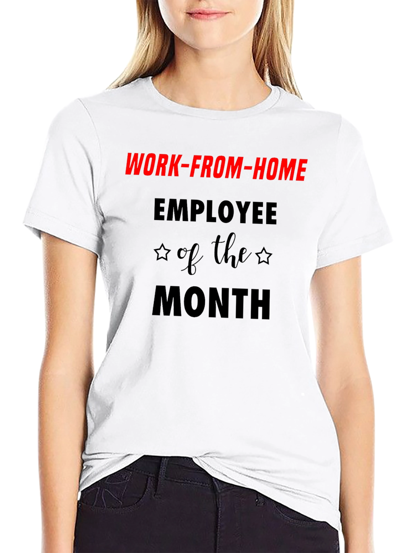 Work-From-Home Employee of the Month T-Shirt