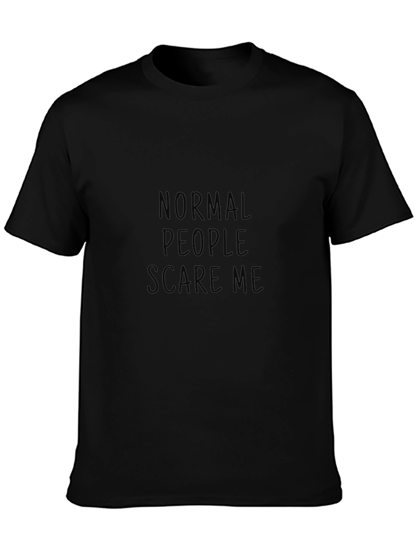 Normal People Scare Me Black Tee
