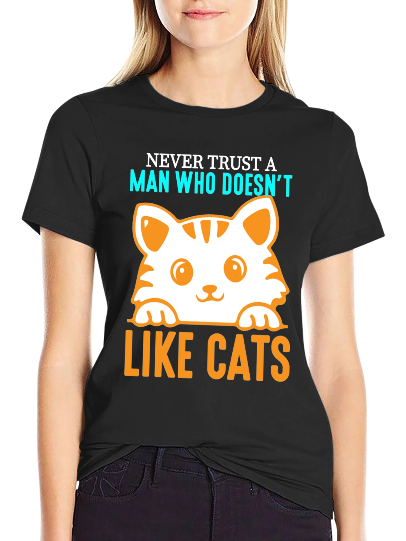 Never Trust a Man Who Doesnt Like Cats T-Shirt