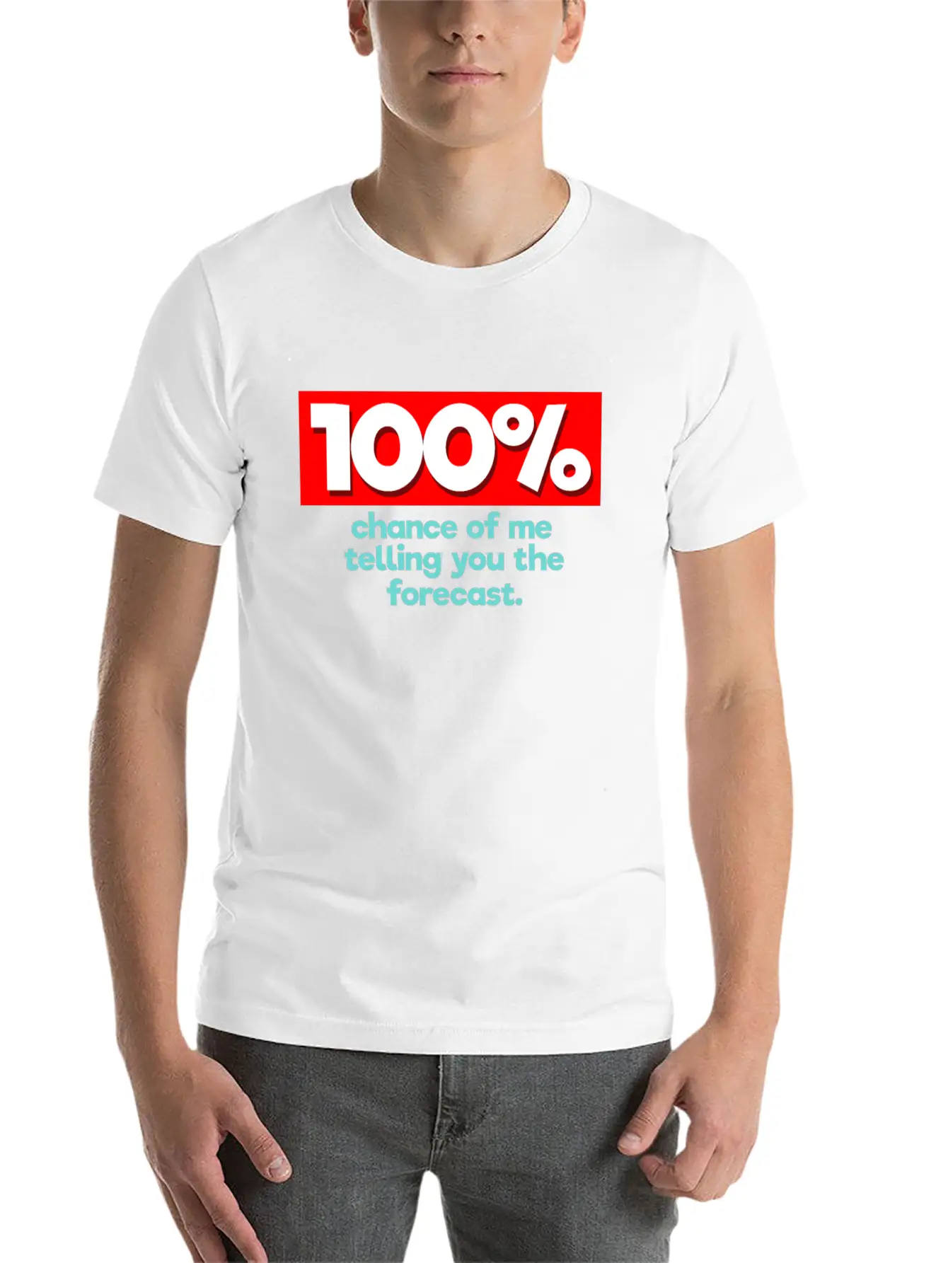 100% Chance Funny Weatherman Weather Man Lightweight Cotton T-Shirt – Daily Comfort Graphic Shirt