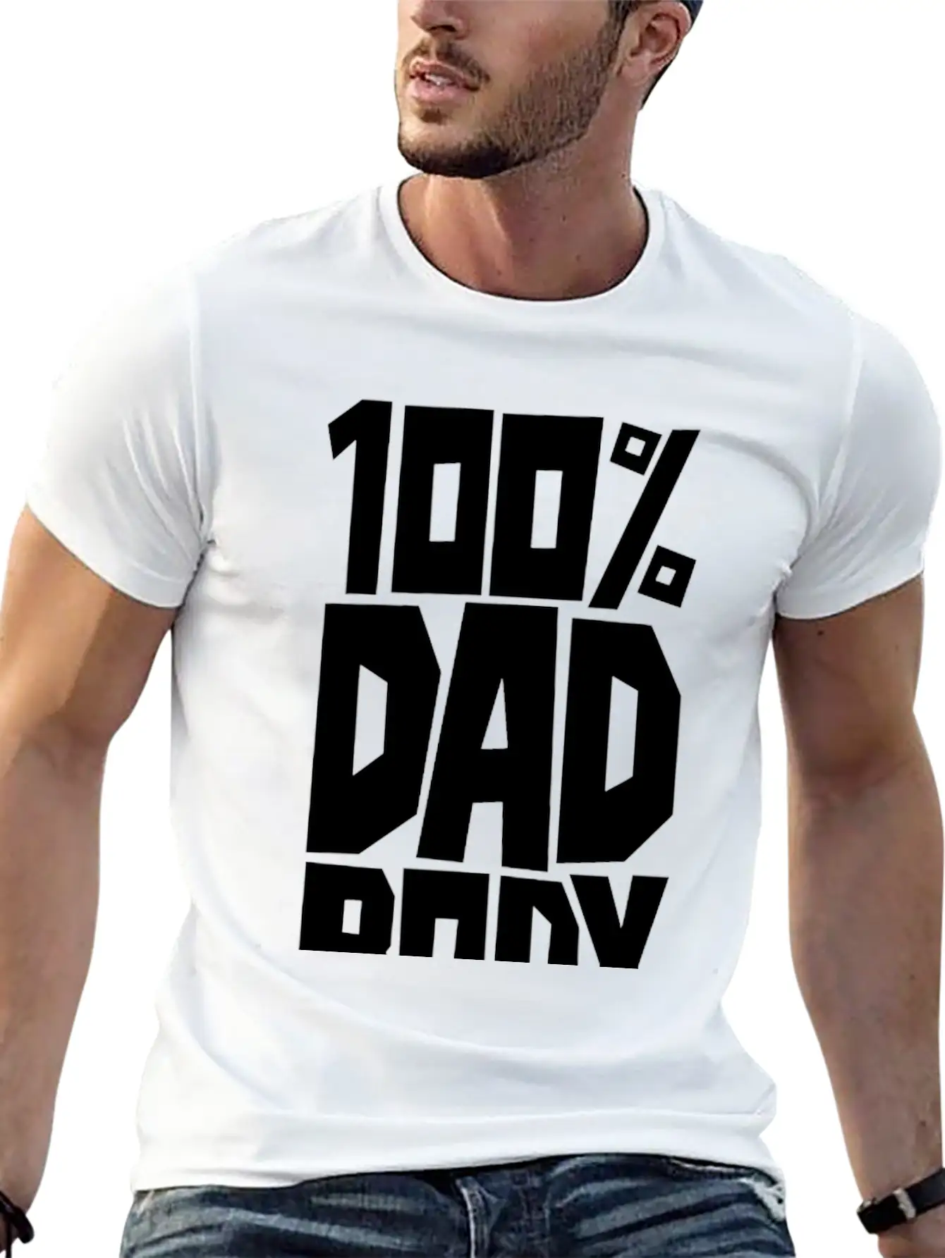 100 Dad Body Modern Fit Casual T-Shirt – Clean And Versatile Design