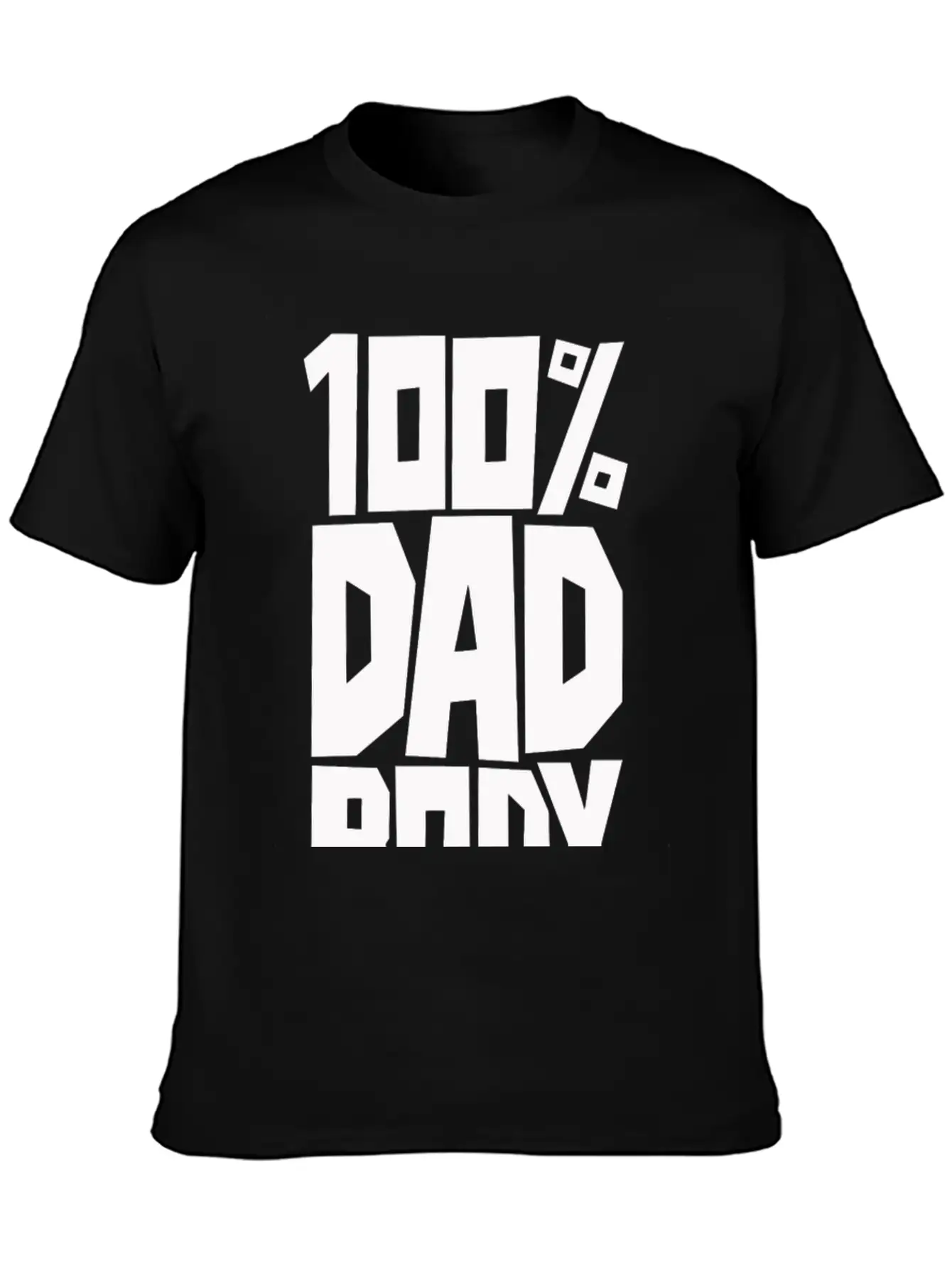 100 Dad Body Modern Fit Casual T-Shirt – Clean And Versatile Design