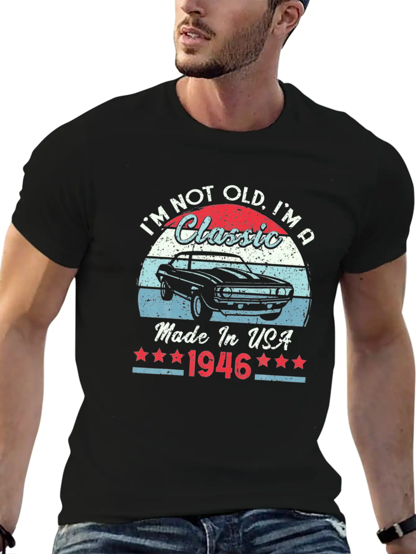 1946 Vintage USA Car Birthday Gift Im Not Old Tee Modern Fit Casual T-Shirt – Clean And Versatile Design