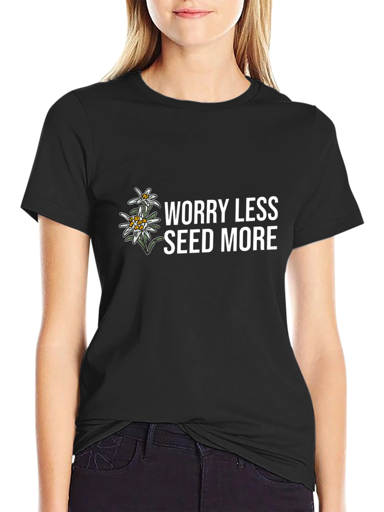 Worry Less Seed More Black T-Shirt
