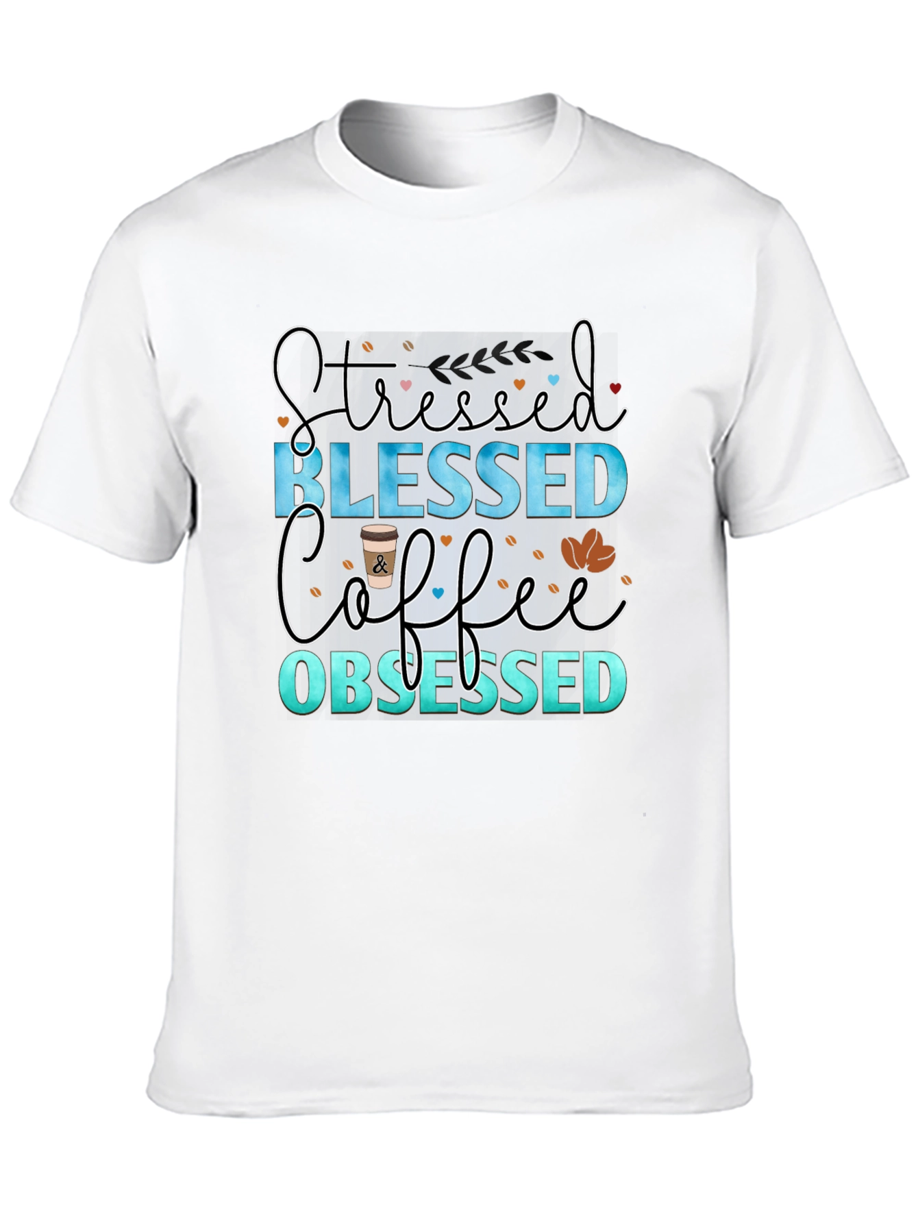 Stressed Blessed Coffee Obsessed Black T-Shirt
