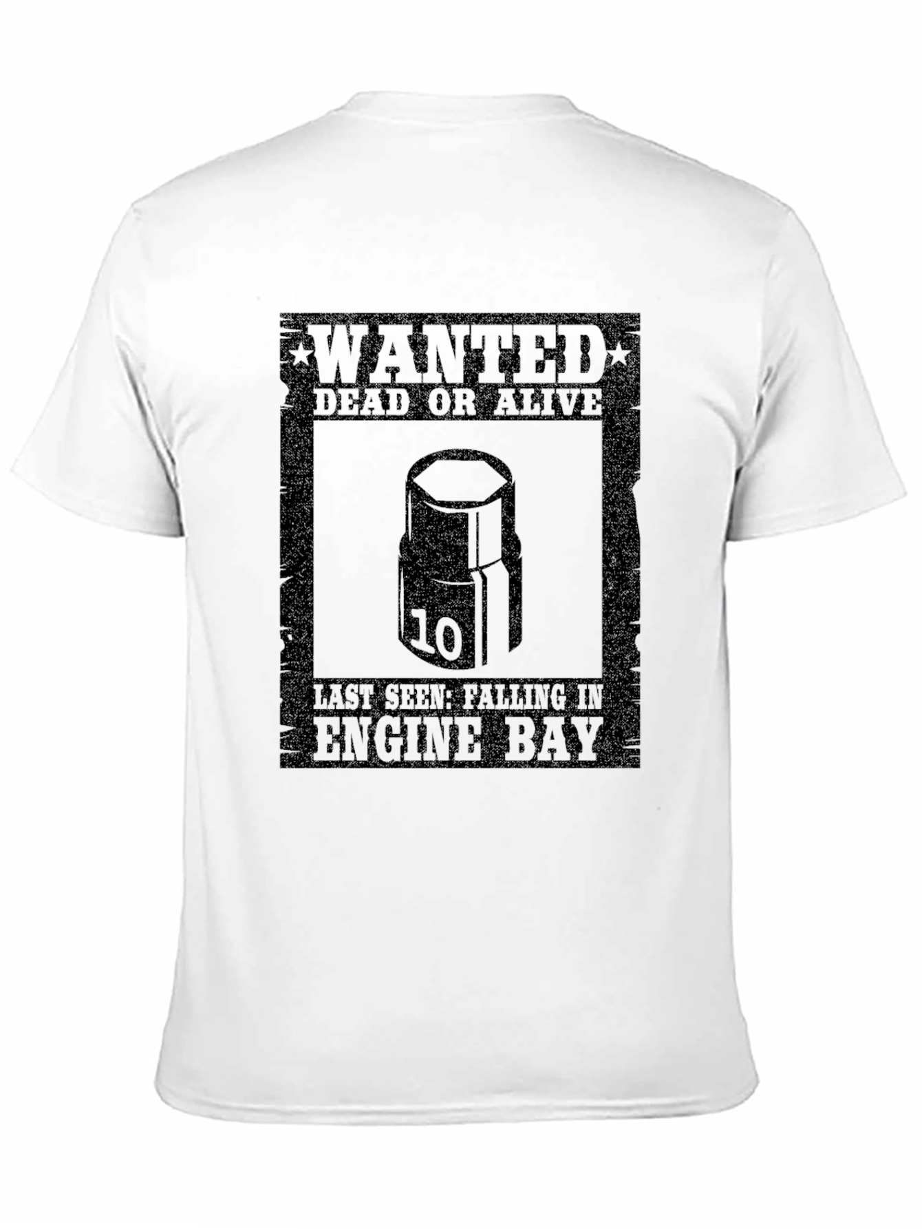 Wanted 10mm Socket T-Shirt - Dead or Alive