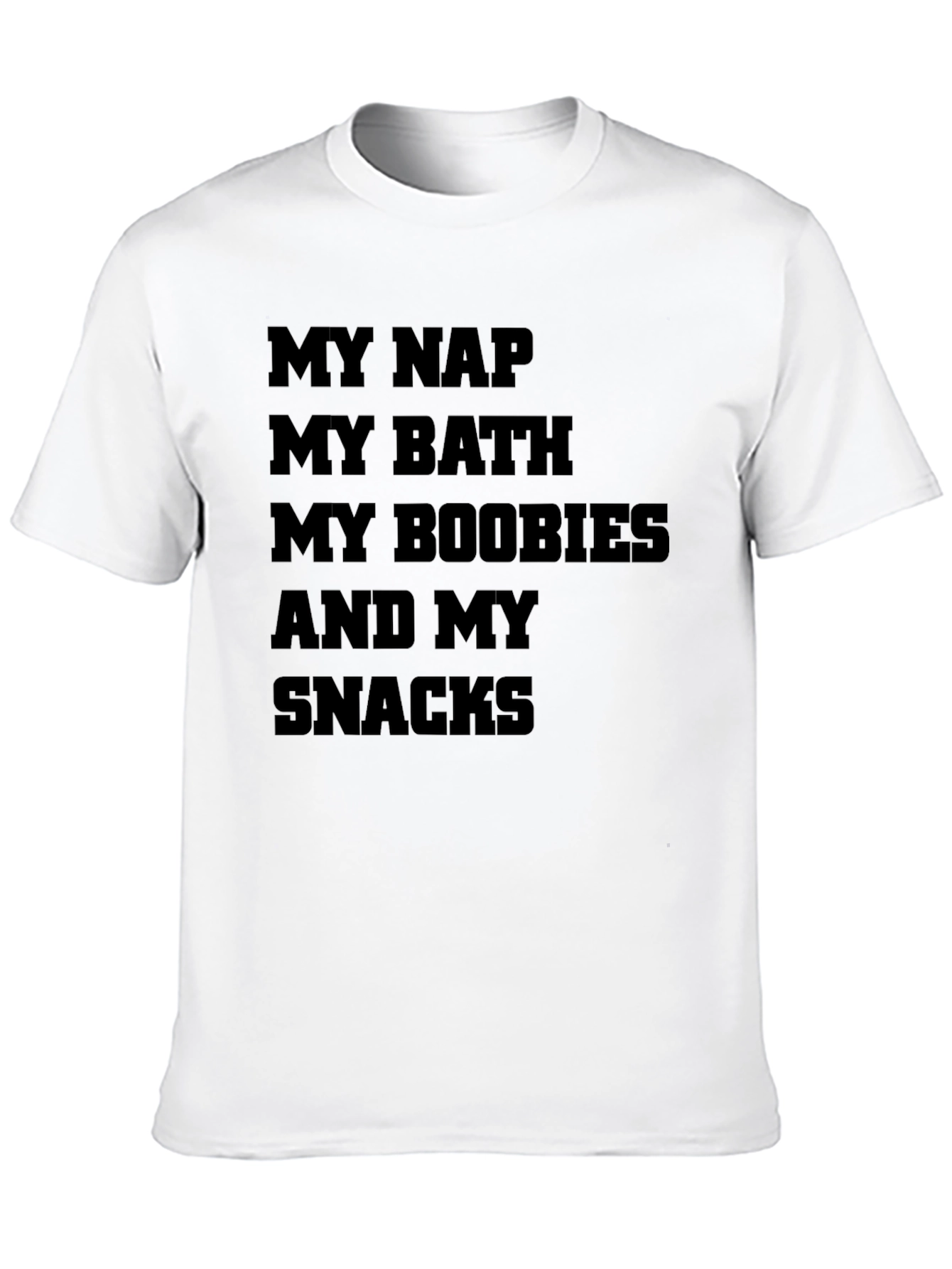My Nap Bath Boobies and Snacks Graphic Tee