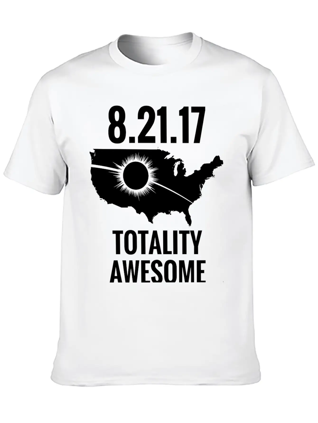 2017 Total Solar Eclipse – USA Totality Awesome Stylish Everyday T-Shirt – Unisex Basic Cotton Tee