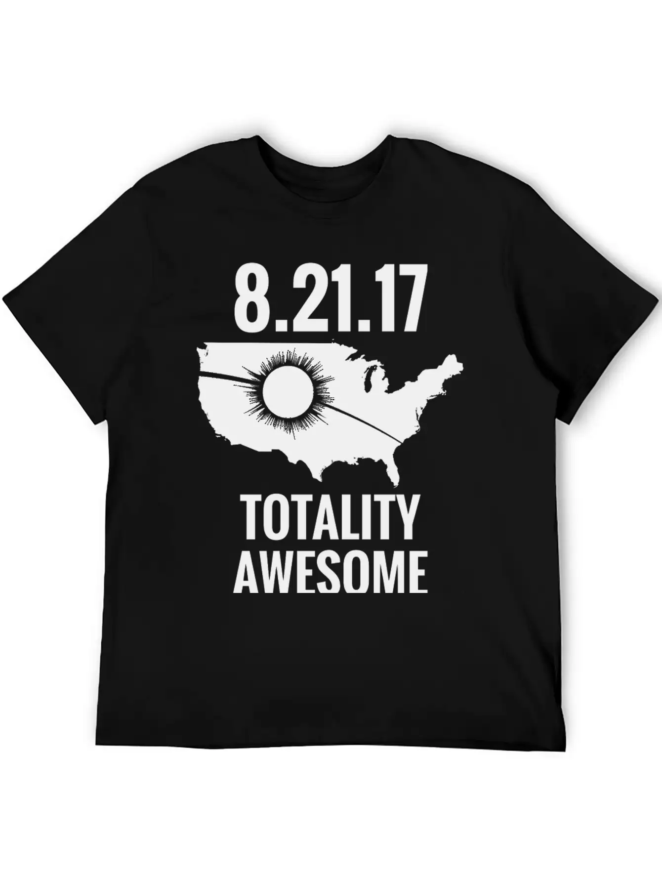 2017 Total Solar Eclipse – USA Totality Awesome Stylish Everyday T-Shirt – Unisex Basic Cotton Tee