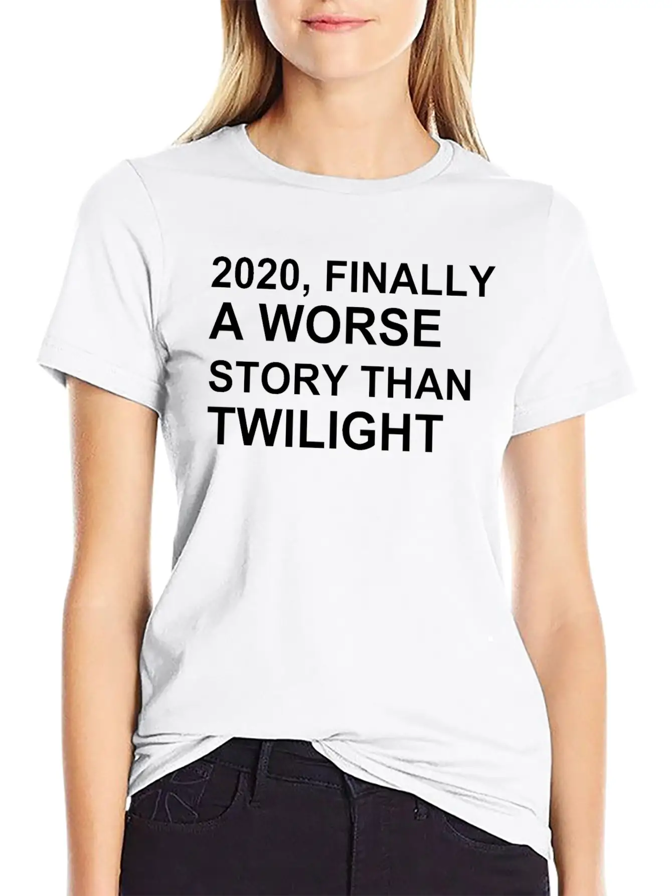 2020, FINALLY A WORSE STORY THAN TWILIGHT Lightweight Cotton T-Shirt – Daily Comfort Graphic Shirt