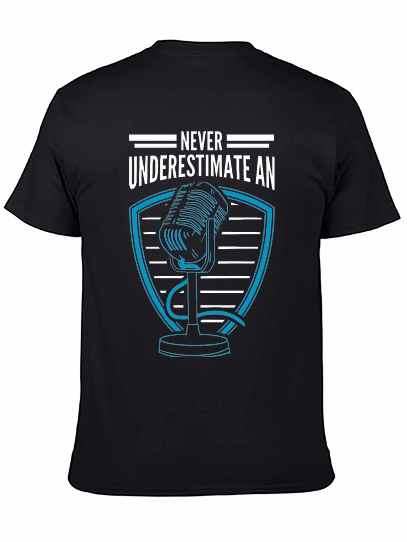 Never Underestimate Podcaster T-Shirt