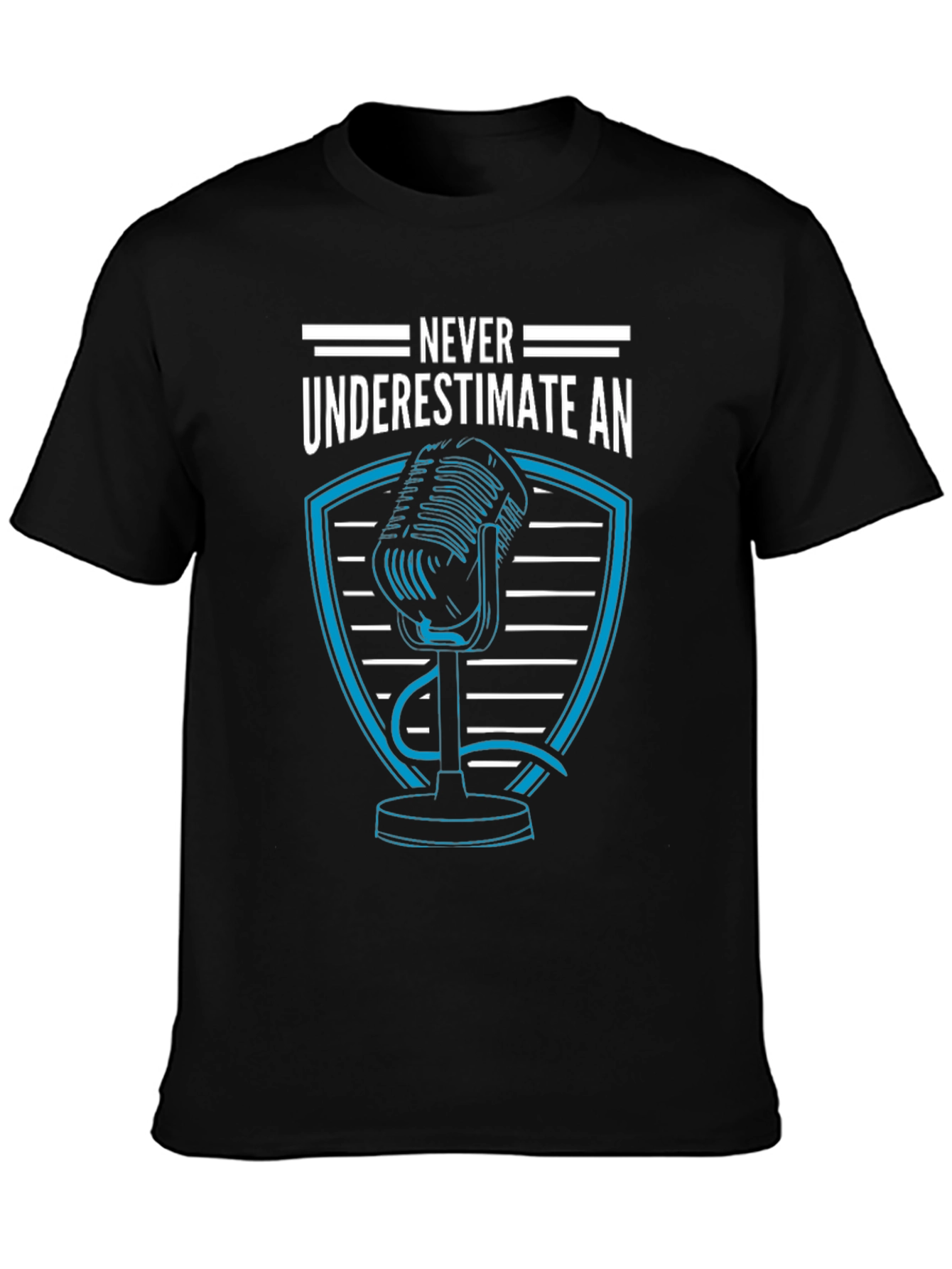 Never Underestimate Podcaster T-Shirt