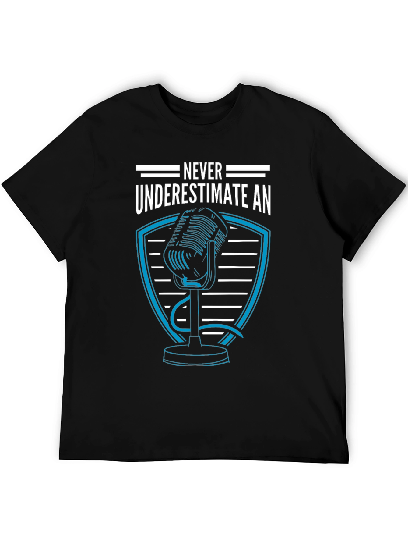 Never Underestimate Podcaster T-Shirt