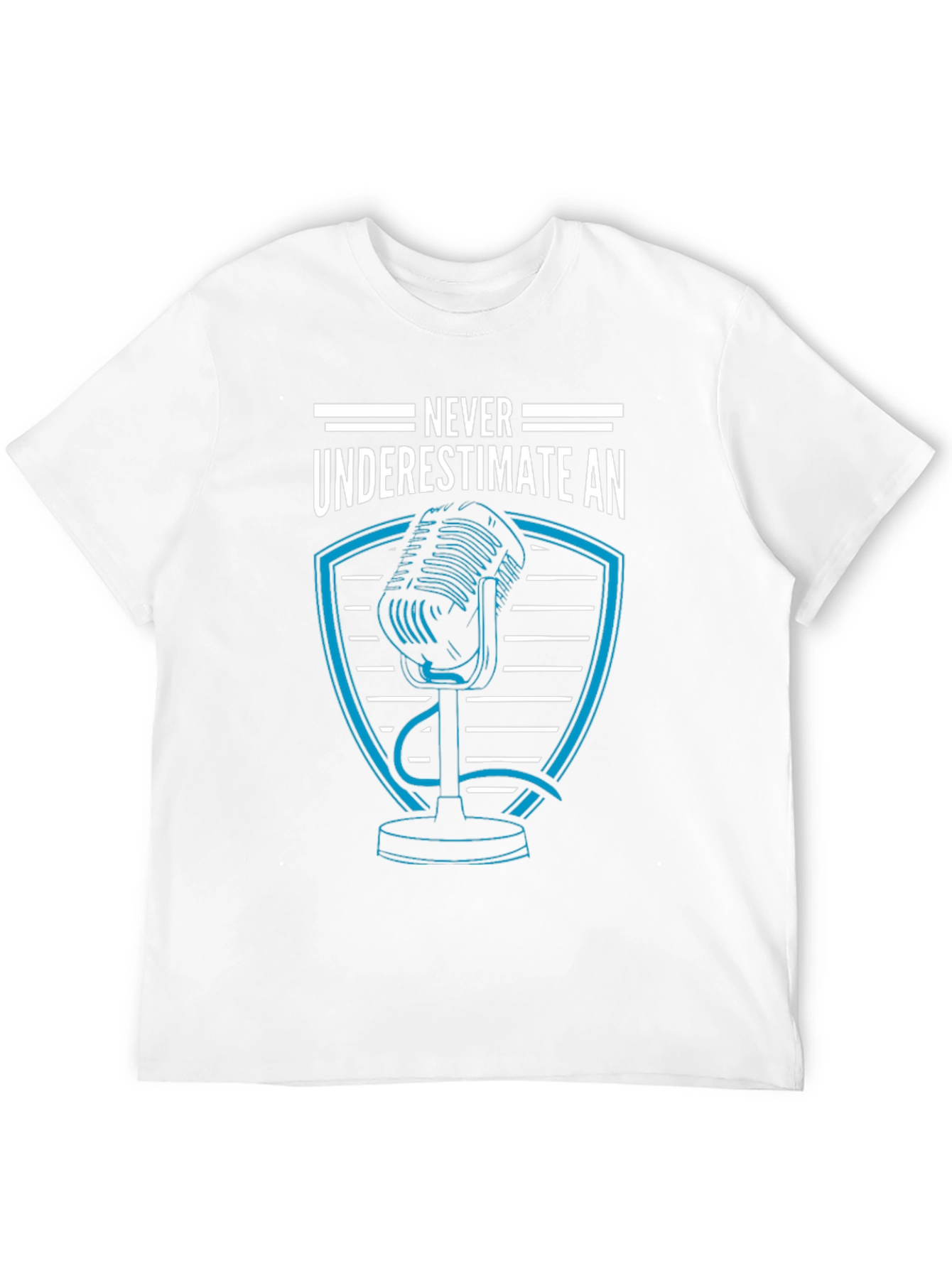 Never Underestimate Podcaster T-Shirt