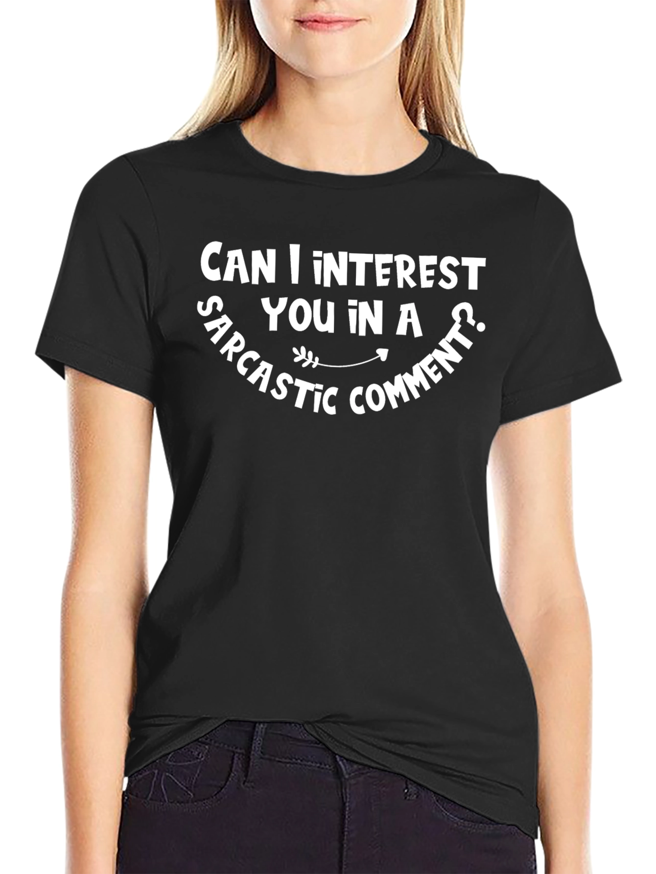 Sarcastic Comment Graphic Tee