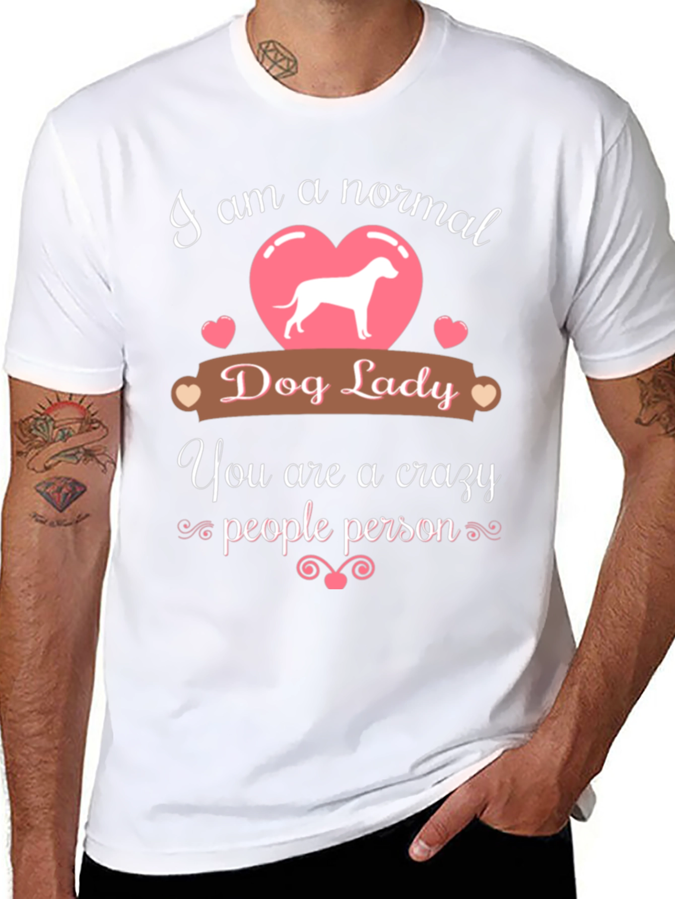 Normal Dog Lady - Crazy People Person T-Shirt