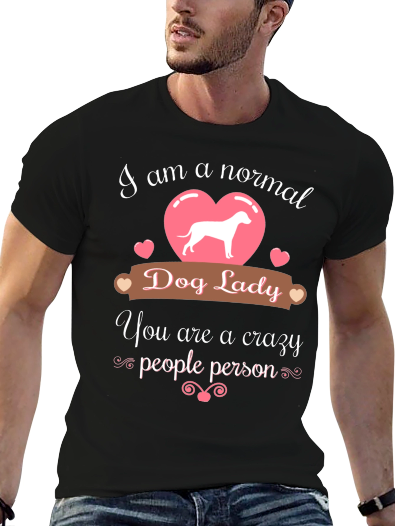 Normal Dog Lady - Crazy People Person T-Shirt