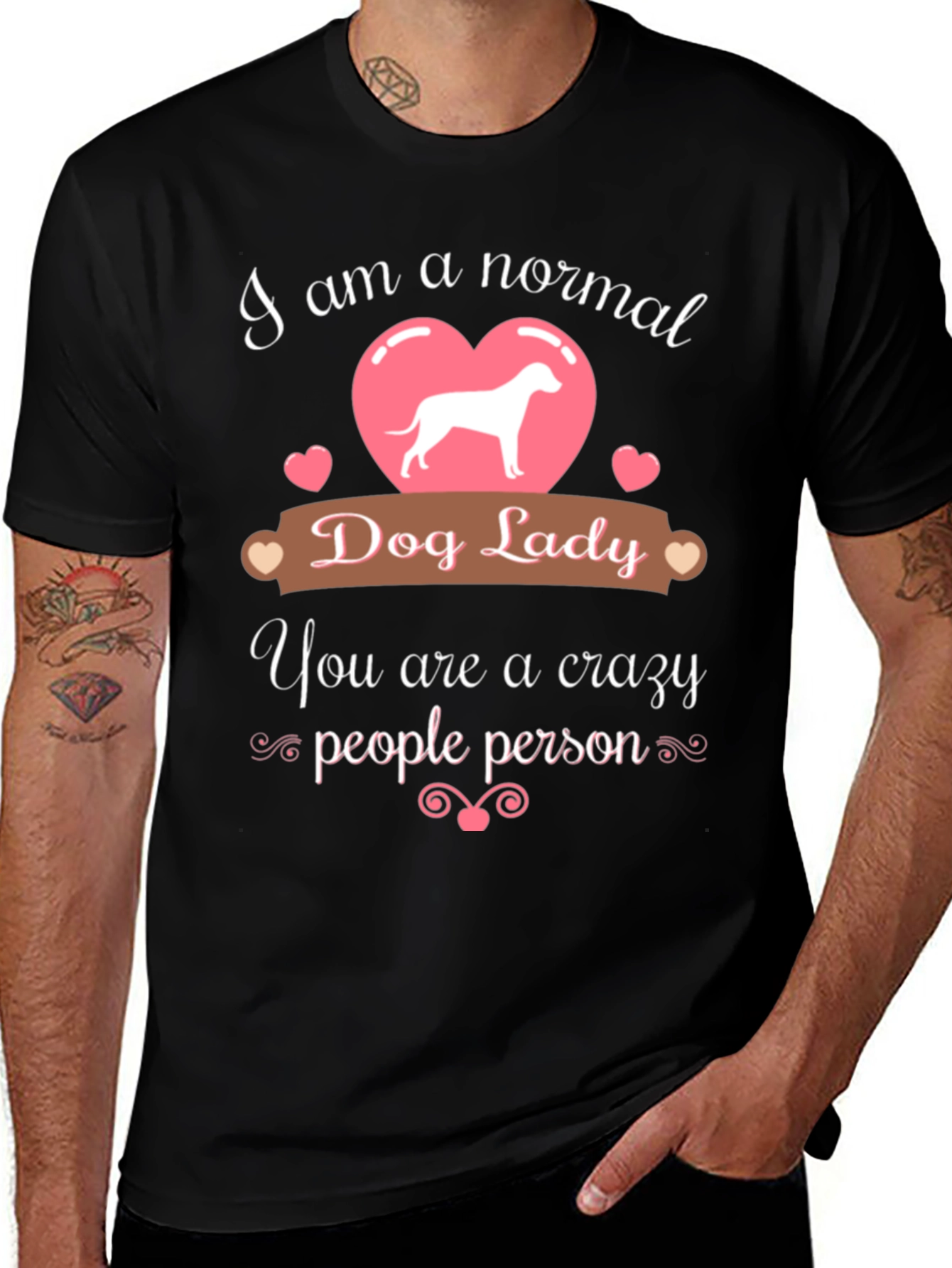 Normal Dog Lady - Crazy People Person T-Shirt
