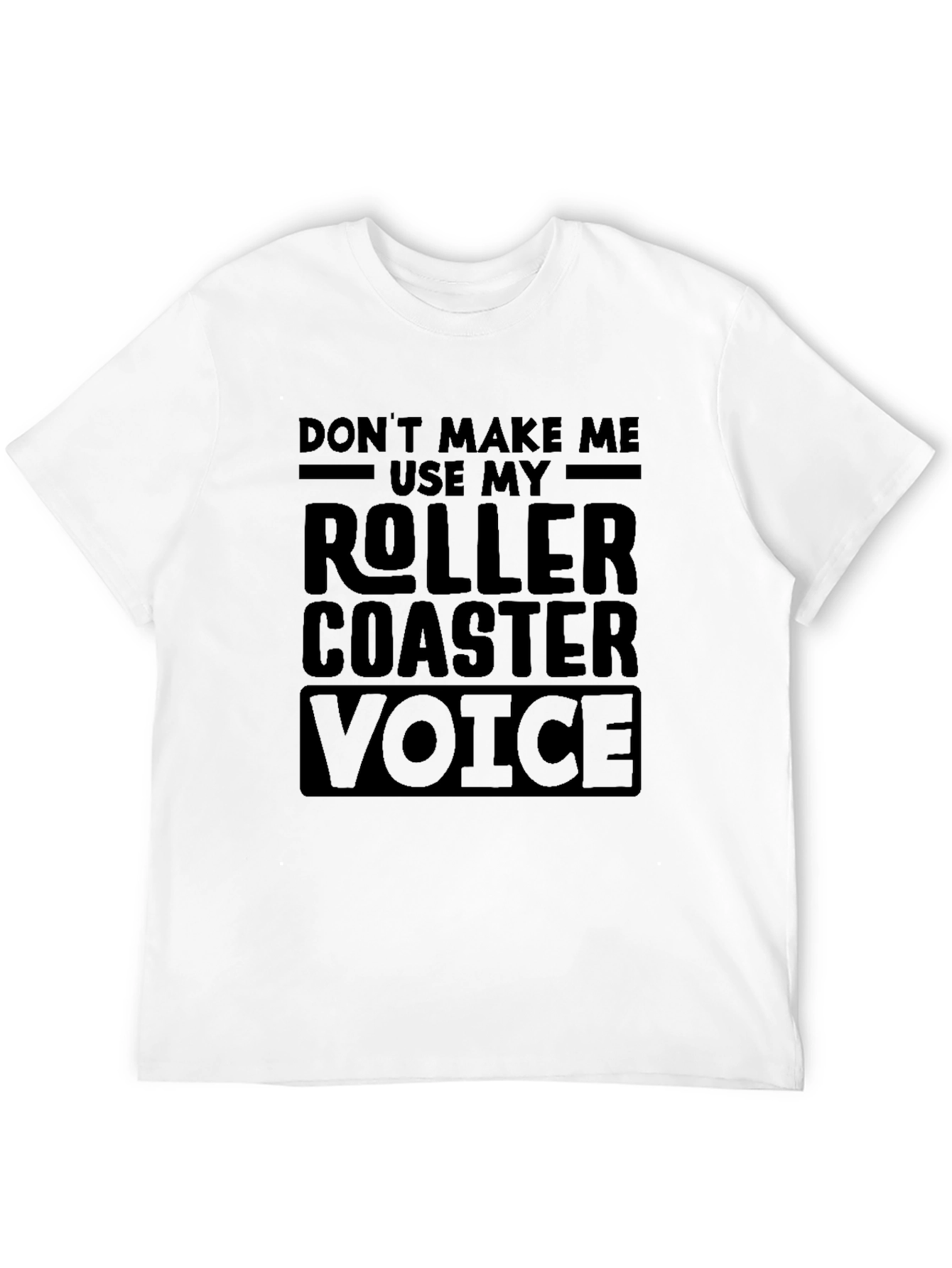 Roller Coaster Voice T-Shirt Funny Theme Park Apparel