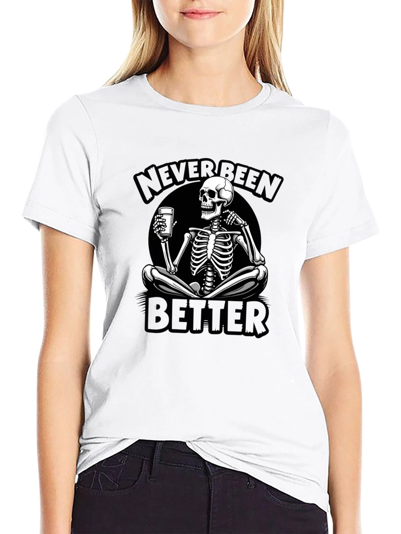 Never Been Better Skeleton Graphic Tee