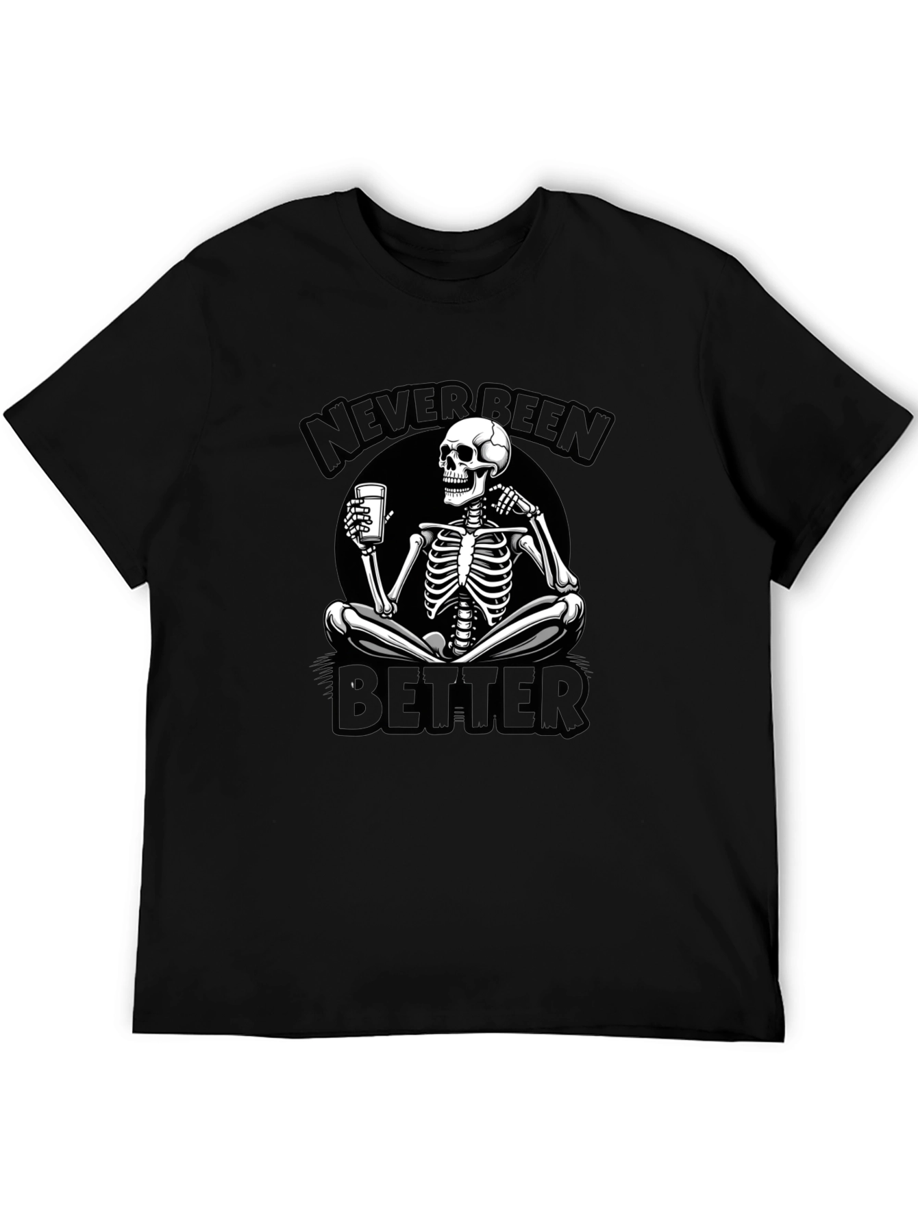 Never Been Better Skeleton Graphic Tee