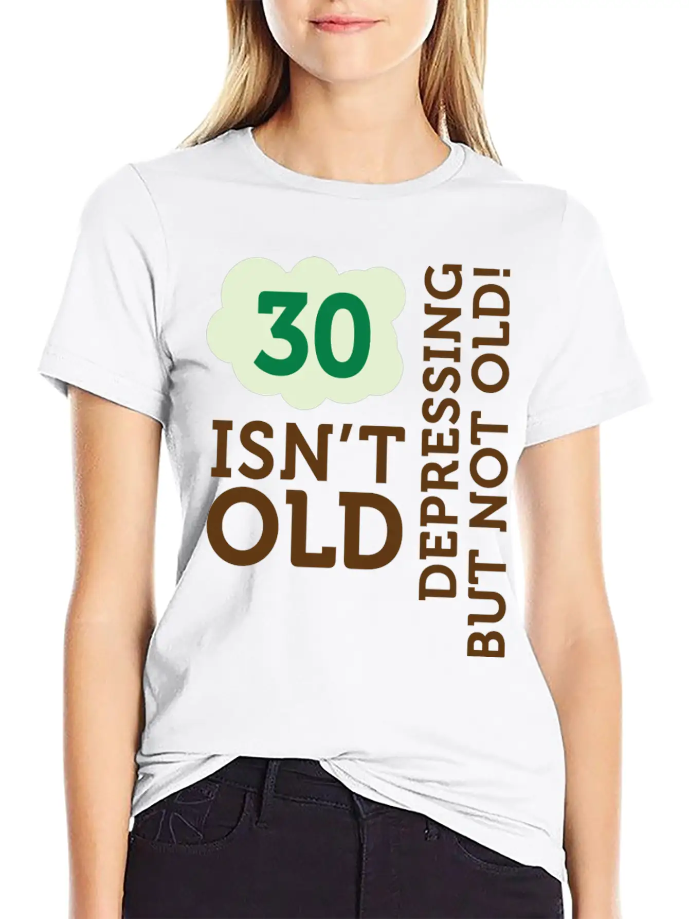 30 Is Not Old. Depressing, But Not Old! Unisex Casual T-Shirt – Clean Design For Daily Comfort
