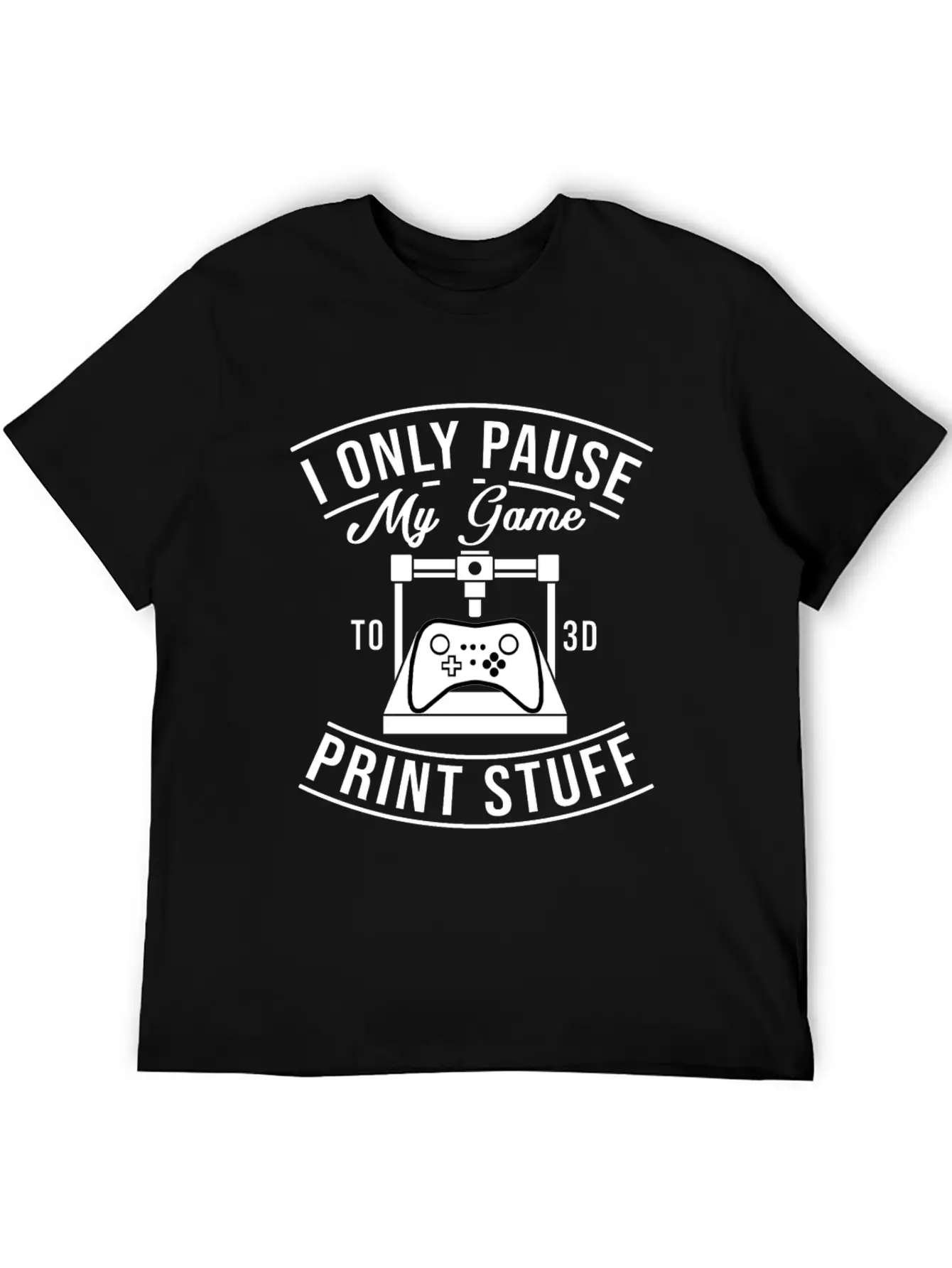 3d Printer Hobby Machinist 3D Print Maker Gift Lightweight Cotton T-Shirt – Daily Comfort Graphic Shirt