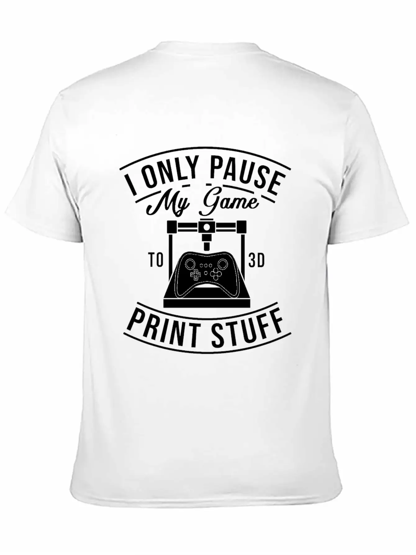3d Printer Hobby Machinist 3D Print Maker Gift Lightweight Cotton T-Shirt – Daily Comfort Graphic Shirt