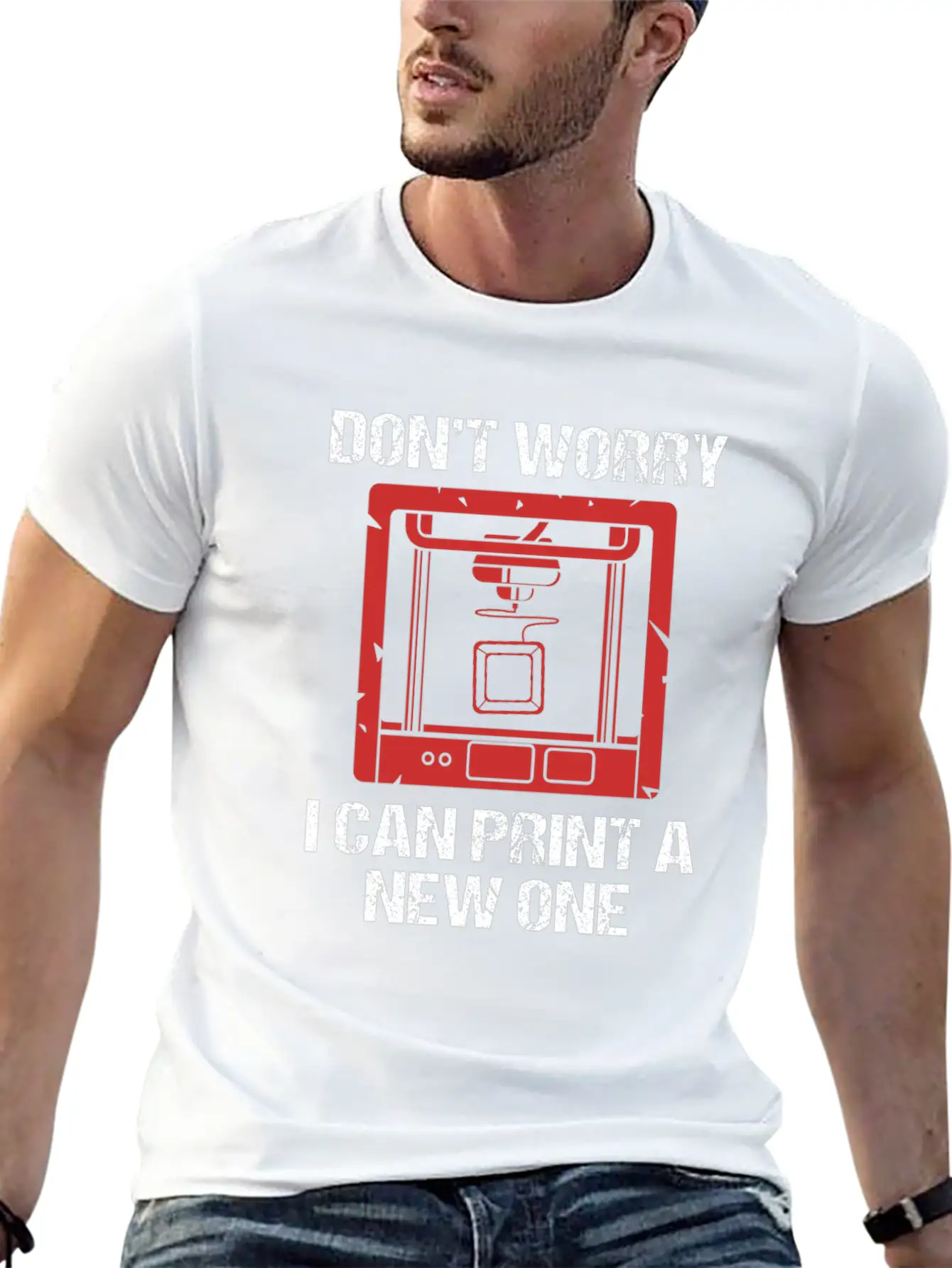 3D Printing Dont Worry I Can Print A New One Soft Cotton Short Sleeve Tee – Unisex Wardrobe Staple