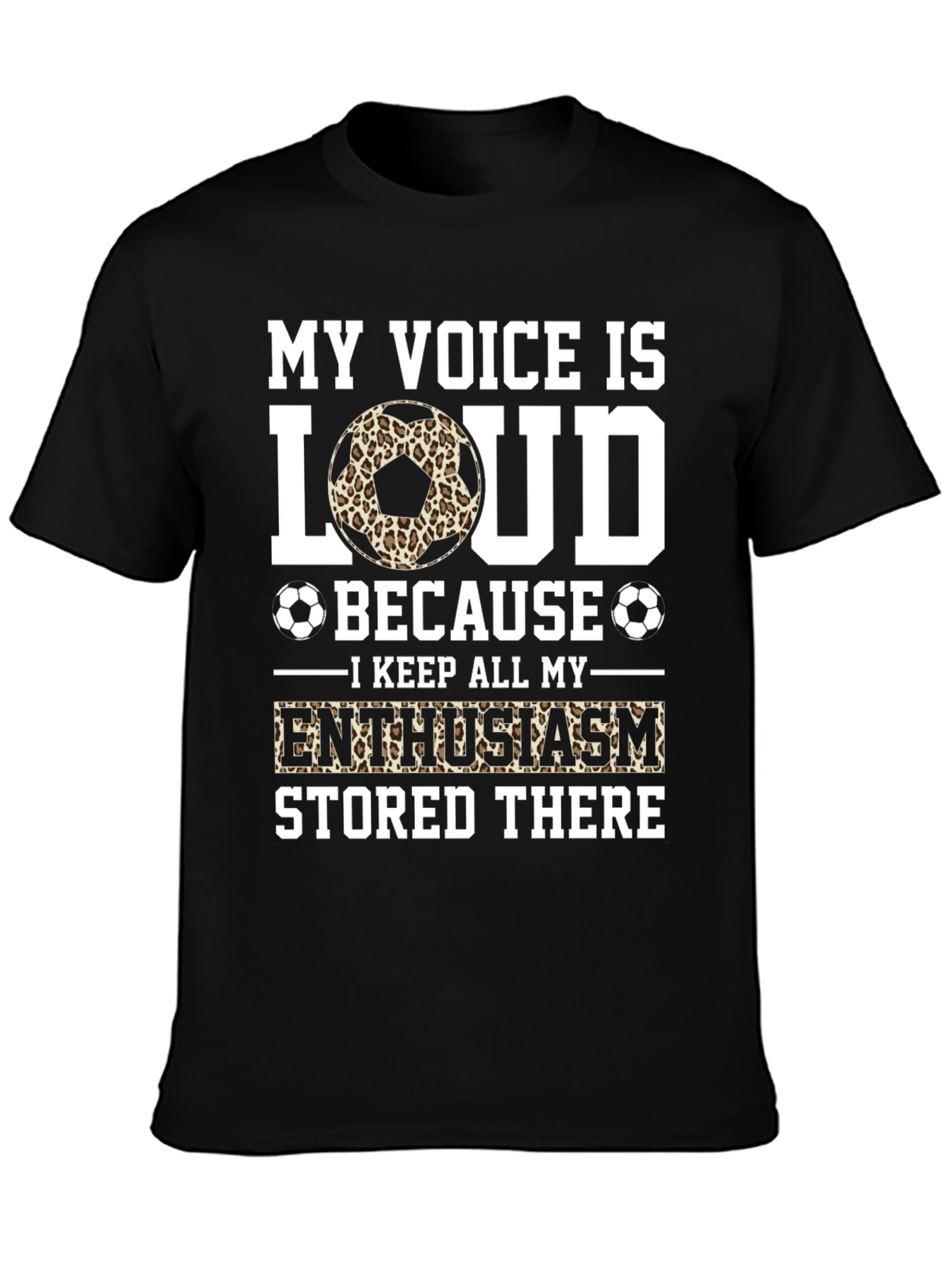My Voice is Loud Soccer Fan T-Shirt