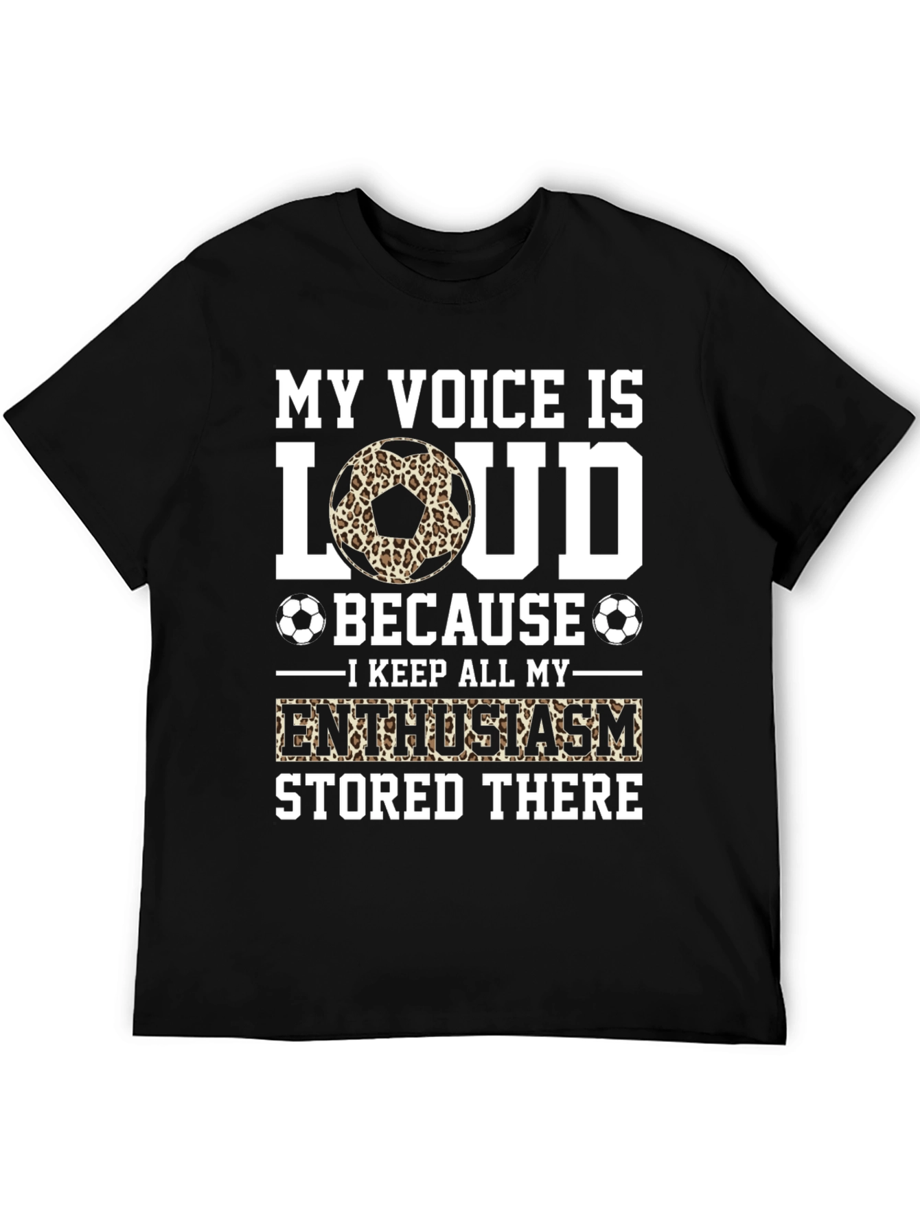 My Voice is Loud Soccer Fan T-Shirt