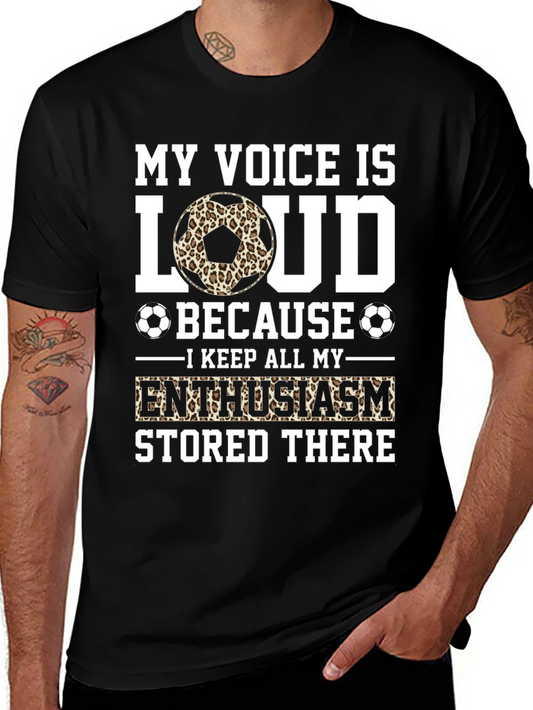 My Voice is Loud Soccer Fan T-Shirt
