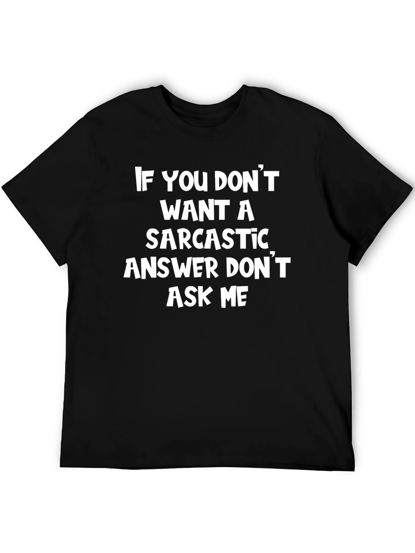 Sarcastic Answer Black T-Shirt