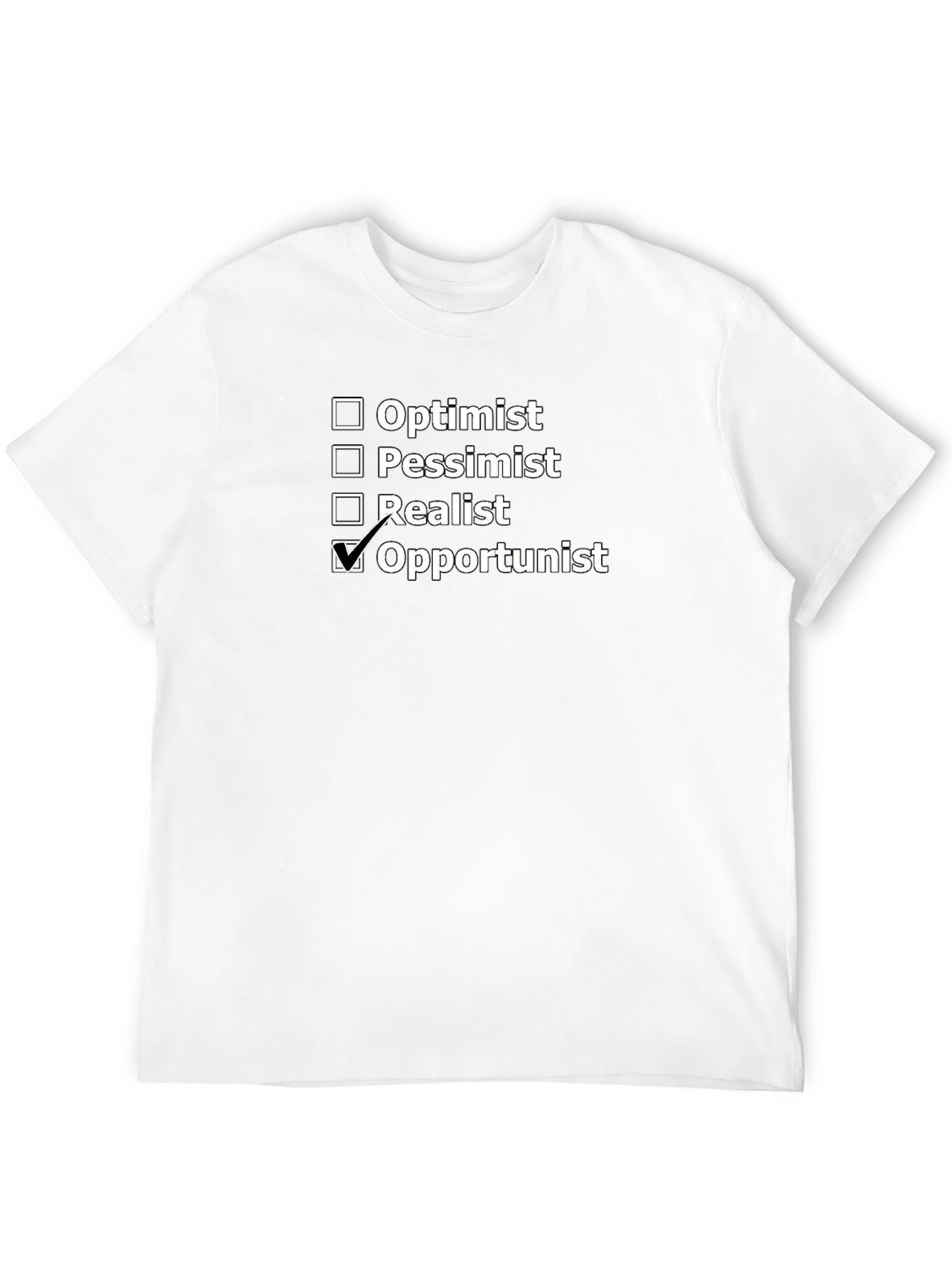 Opportunist T-Shirt Funny Personality Tee
