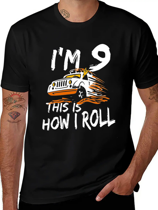4x4 Monster Truck I'm 9 This Is How I Roll Lightweight Cotton T-Shirt – Daily Comfort Graphic Shirt
