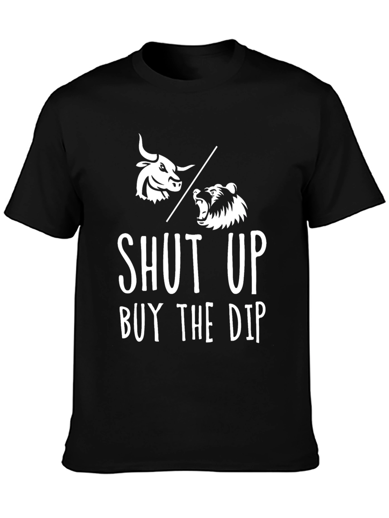 Shut Up Buy The Dip T-Shirt