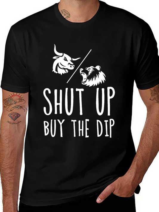 Shut Up Buy The Dip T-Shirt