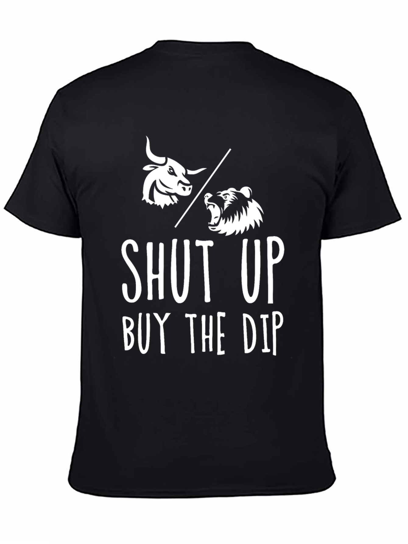 Shut Up Buy The Dip T-Shirt