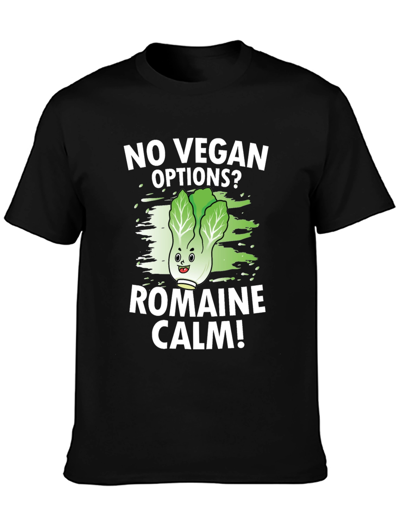 No Vegan Options? Romaine Calm T-Shirt