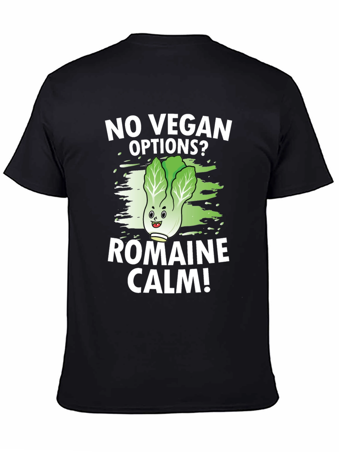 No Vegan Options? Romaine Calm T-Shirt